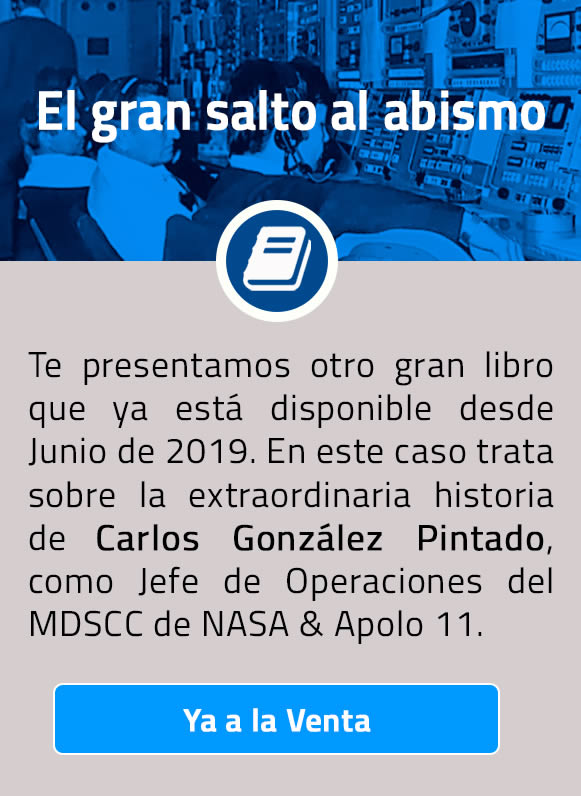 Te presentamos otro gran libro que estará disponible a partir de Julio de 2019. En este caso trata sobre la extraordinaria historia de Carlos González Pintado, como Jefe de Operaciones del MDSCC de NASA & Apolo 11.